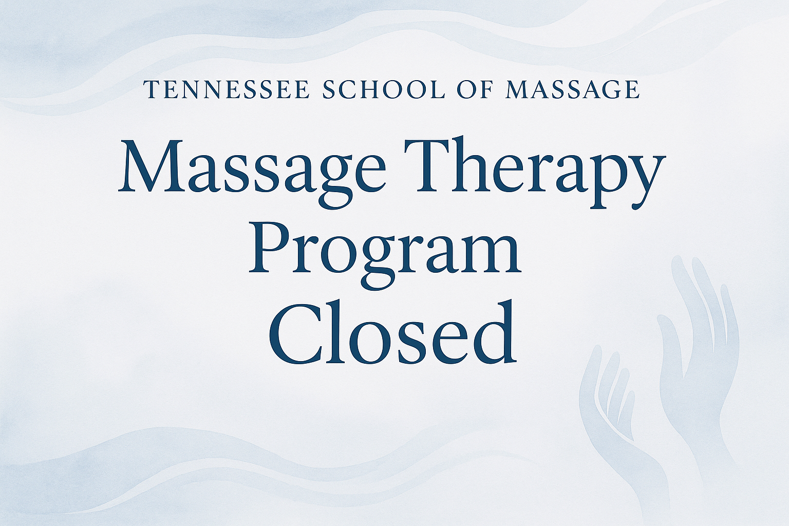 We have Closed our Massage Therapy Program
